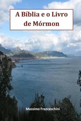 Book cover for A Biblia E O Livro de Mormom