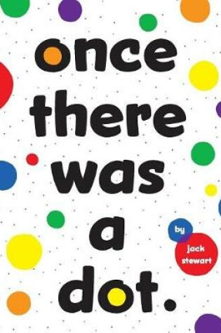 Cover of once there was a dot