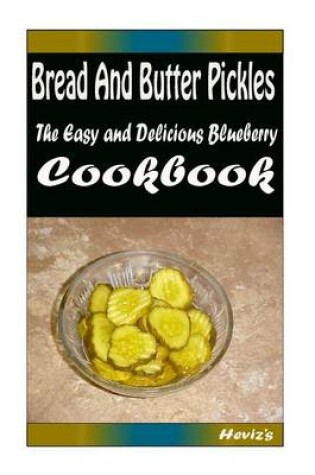 Cover of Bread And Butter Pickles