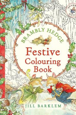 Cover of Brambly Hedge: Festive Colouring Book