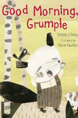 Cover of Good Morning, Grumple