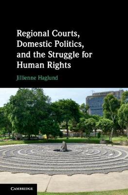 Cover of Regional Courts, Domestic Politics, and the Struggle for Human Rights