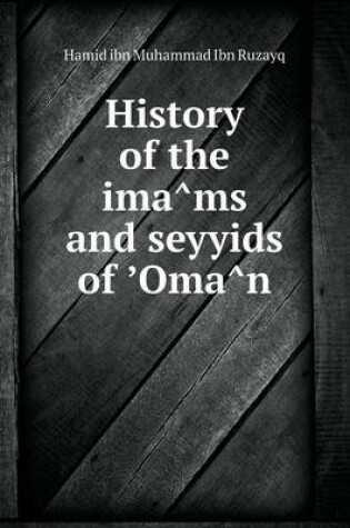 Cover of History of the Ima MS and Seyyids of Oma N