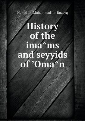 Book cover for History of the Ima MS and Seyyids of Oma N