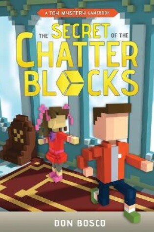 Cover of The Secret of The Chatter Blocks