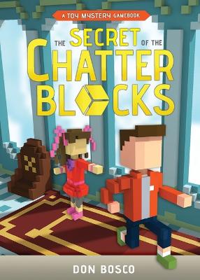 Book cover for The Secret of The Chatter Blocks