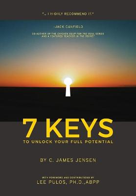 Book cover for 7 KEYS To Unlock Your Full Potential