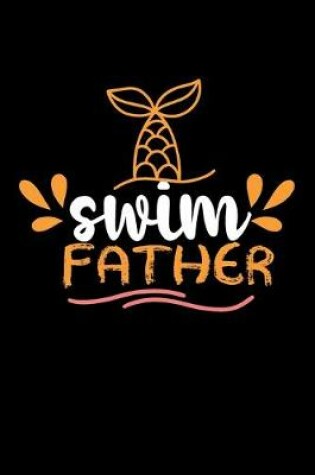 Cover of Swim Father