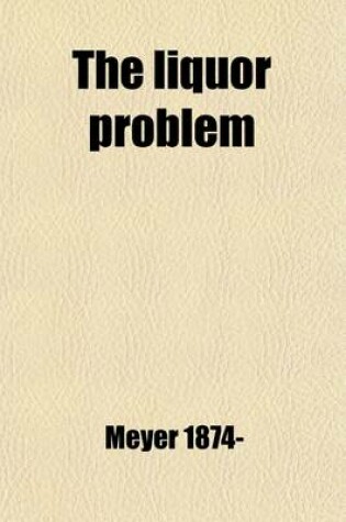 Cover of The Liquor Problem