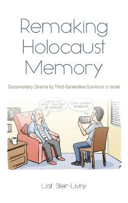 Book cover for Remaking Holocaust Memories