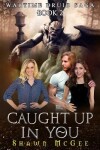 Book cover for Caught Up in You