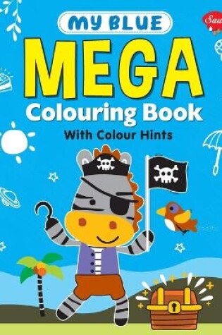 Cover of My Blue Mega Colouring book