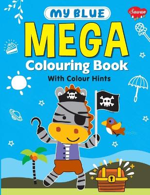 Book cover for My Blue Mega Colouring book