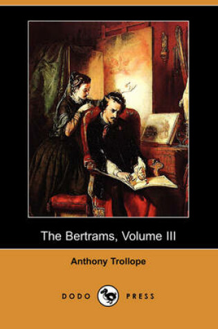 Cover of The Bertrams, Volume III (Dodo Press)