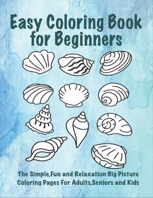 Book cover for Easy Coloring Book for Beginners