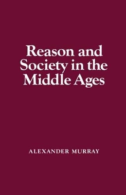 Book cover for Reason and Society in the Middle Ages