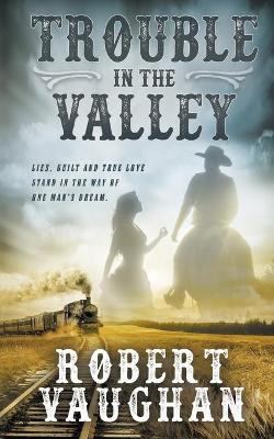 Book cover for Trouble in The Valley