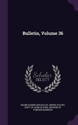 Book cover for Bulletin, Volume 36