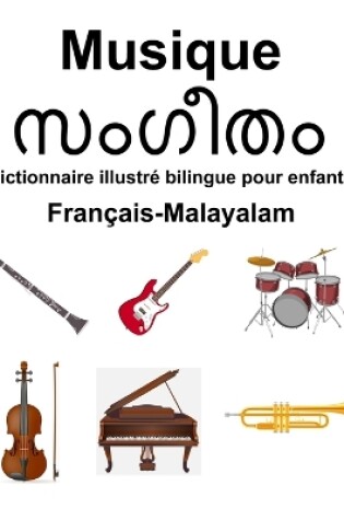 Cover of Fran�ais-Malayalam Musique Dictionnaire illustr� bilingue pour enfants