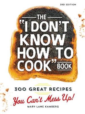 Book cover for The I Don't Know How To Cook Book