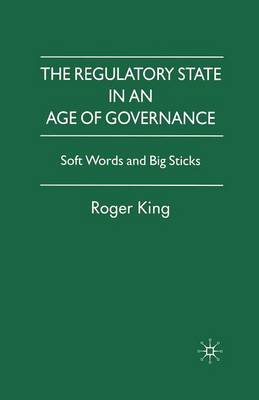 Book cover for The Regulatory State in an Age of Governance