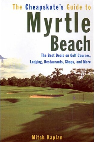 Cover of The Cheapskate's Guide to Myrtle Beach