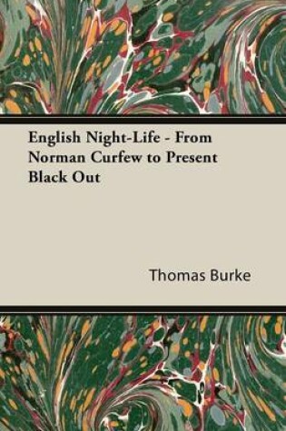 Cover of English Night-Life - From Norman Curfew to Present Black Out