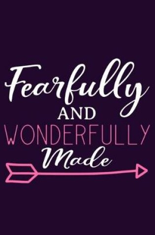 Cover of Fearfully And Wonderfully Made