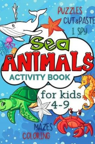 Cover of Sea Animals Activity Book for Kids 4-9
