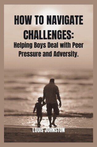 Cover of How to Navigate Challenges