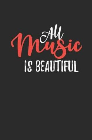 Cover of All Music is Beautiful