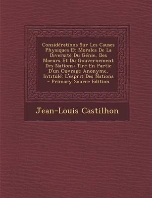 Book cover for Considerations Sur Les Causes Physiques Et Morales de La Diversite Du Genie, Des Moeurs Et Du Gouvernement Des Nations