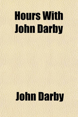 Book cover for Hours with John Darby