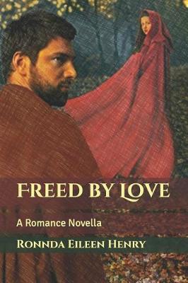 Book cover for Freed by Love