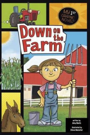 Cover of Down on the Farm (My First Graphic Novel)