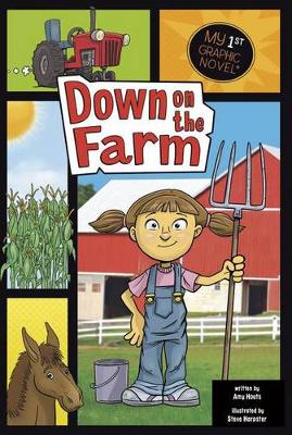 Book cover for My First Graphic Novel Down on the Farm