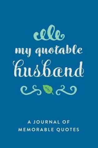 Cover of My Quotable Husband