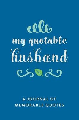 Book cover for My Quotable Husband