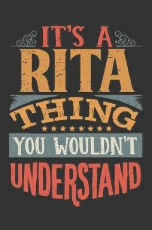 Cover of Its A Rita Thing You Wouldnt Understand