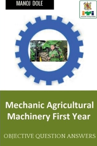 Cover of Mechanic Agricultural Machinery First Year