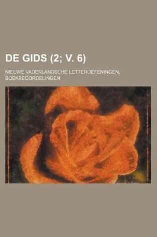 Cover of de Gids; Nieuwe Vaderlandsche Letteroefeningen, Boekbeoordelingen (2; V. 6 )
