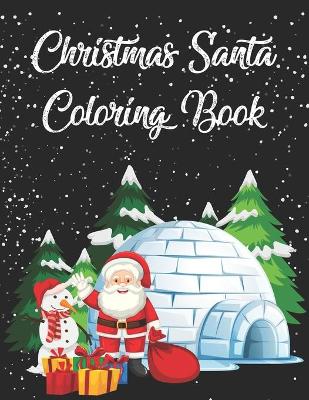 Book cover for Christmas Santa Coloring Book