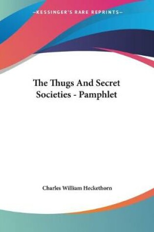 Cover of The Thugs And Secret Societies - Pamphlet