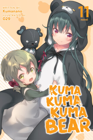 Cover of Kuma Kuma Kuma Bear (Light Novel) Vol. 11