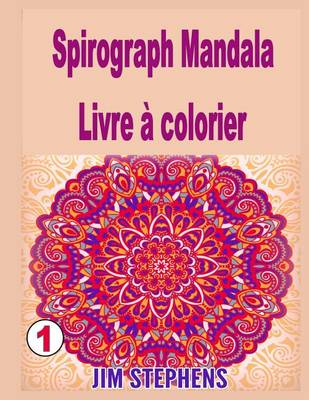 Book cover for Spirograph Mandala Livre a Colorier