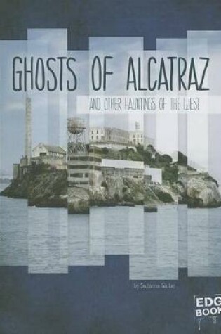 Cover of Ghosts of Alcatraz and Other Hauntings of the West
