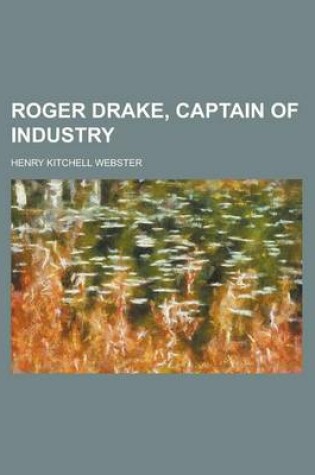 Cover of Roger Drake, Captain of Industry