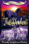 Book cover for The Shadow of the Trojan Horse