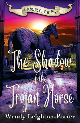 Cover of The Shadow of the Trojan Horse