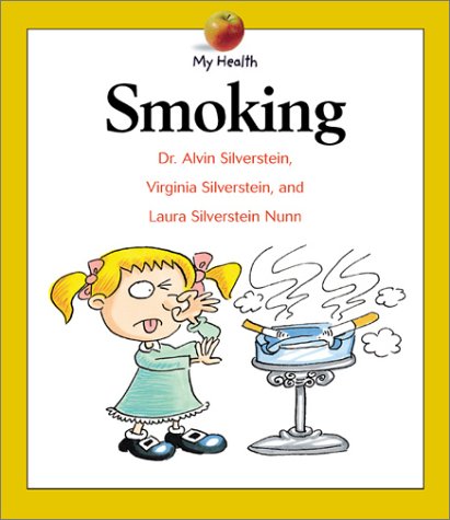 Book cover for Smoking / Alvin Silverstein, Virginia Silverstein, and Laura Silverstein Nunn